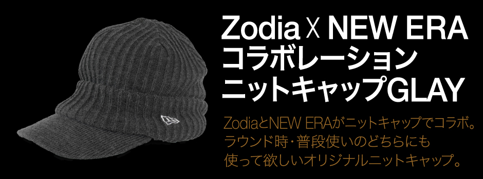 ZodiaとNEW ERAがコラボ。 ラウンド時はもちろん、 普段使いもして欲しい Zodiaオリジナルニットキャップ。